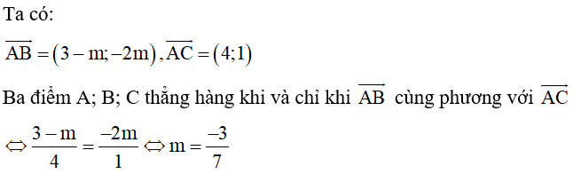 Trong mặt phẳng Oxy, cho A(m–1; 2) ; B(2; 2–2m) ; C(m+3; 3). Tìm giá trị m để A; B; C là ba điểm thẳng hàng? (ảnh 1)