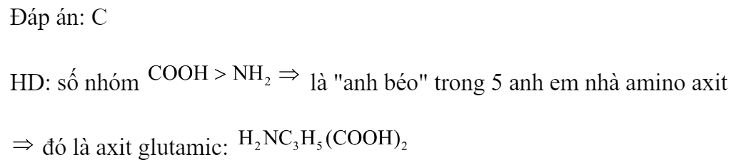 Trong phân tử amino axit nào dưới đây có số nhóm  ít hơn số nhóm  ? 	A. Lysin.		B. Glyxin. 	C. Axit glutamic.		D. Alanin. Đáp án: C HD: số nhóm  là 