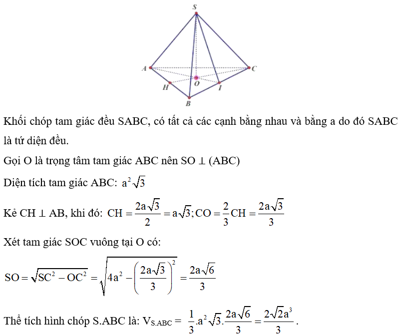 Cho hình chóp tam giác đều S.ABC có tất cả các cạnh bằng 2a. Thể tích của khối chóp S.ABC là? (ảnh 1)