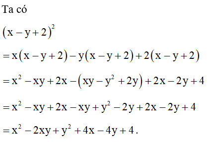 Khai triển biểu thức (x-y +2)^2 (ảnh 1)