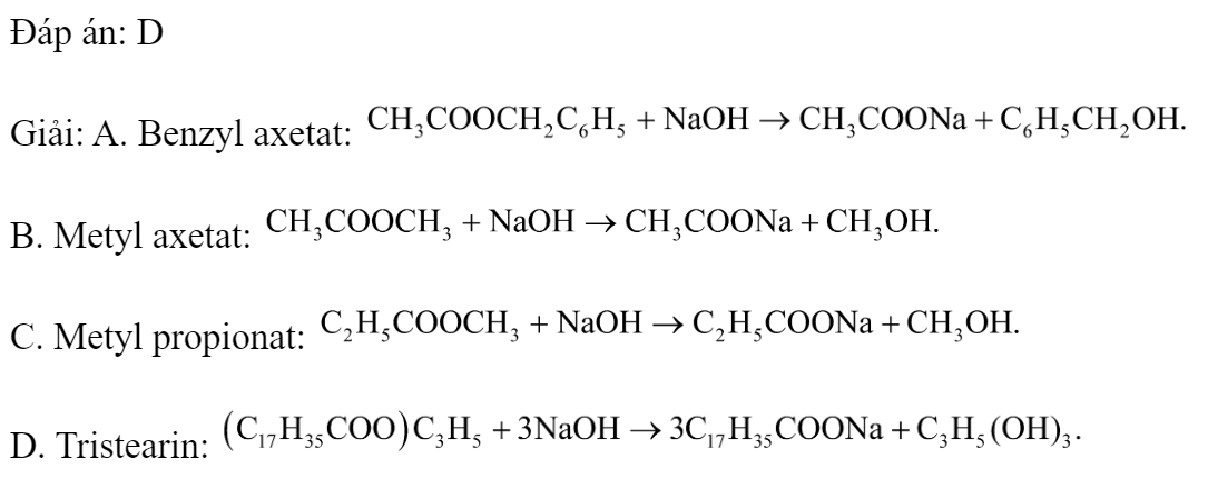 Xà phòng hóa chất nào sau đây thu được glixerol? 	A. Benzyl axetat.		B. Metyl axetat. 	C. Metyl propionat.		D. Tristearin. Đáp án: D Giải: A. Benzyl axetat:  B. Metyl axetat:  C. Metyl propionat:  D. Tristearin:  (ảnh 1)