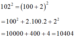 Tính nhanh giá trị 102^2 (ảnh 1)