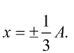  Vật dao động điều hòa với biên độ , có động năng bằng 3 thế năng khi vật có li độ 	A 	B 	C 	D  Đáp án A (ảnh 4)