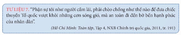 Khai thác thông tin và Tư liệu 7 trong mục, hãy nêu vai trò của Chủ tịch Hồ Chí Minh trong lãnh đạo cuộc kháng chiến chống thực dân Pháp (1945-1954). (ảnh 1)