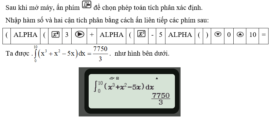 Sử dụng máy tính cầm tay để tính gần đúng tích phân từ 0 đến 10 của x^3 +x^2 -5x dx . (ảnh 1)