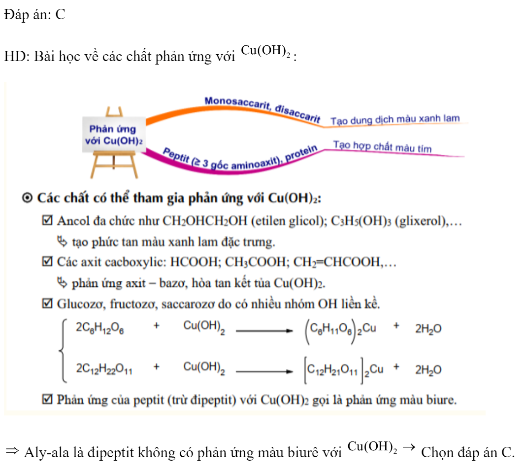 Các chất sau, chất nào không phản ứng với  ở điều kiện thường? 	A. Lys-Gly-Val-Ala.		B. Glyxerol. 	C. Aly-ala.		D. Saccarozơ. Đáp án: C HD: Bài học về các chất phản ứng với :   Aly-ala là đipeptit không có phản ứng màu biurê với  Chọn đáp án C. (ảnh 1)