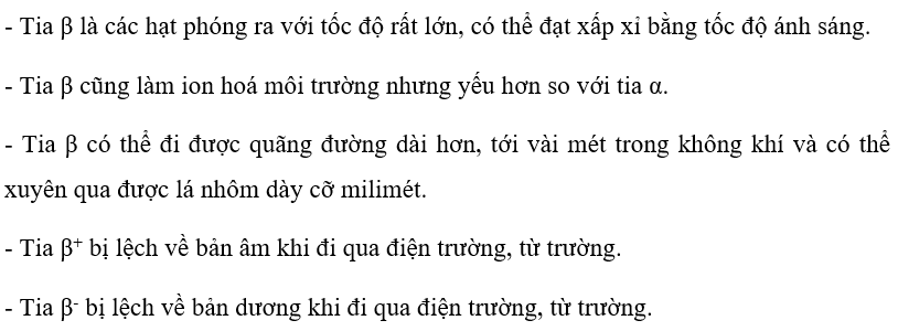 Hãy nêu các tính chất của phóng xạ beta. (ảnh 1)