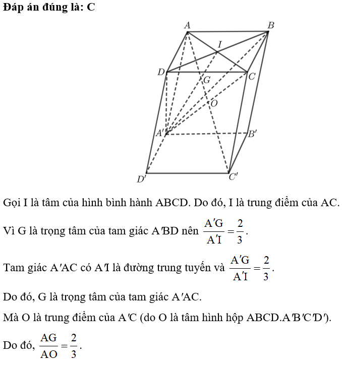 Cho hình hộp ABCD.A'B'C'D' có tâm O và gọi G là trọng tâm của tam giác BDA'. Tỉ số AG/AO  bằng (ảnh 1)