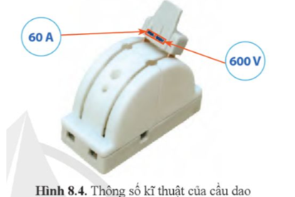 Nêu ý nghĩa của các thông số ghi trên cầu dao ở Hình 8.4.   (ảnh 1)