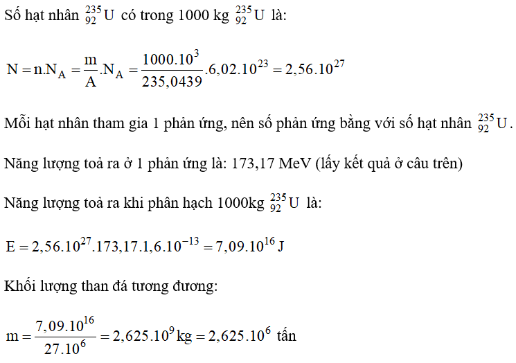 Năng lượng toả ra khi 1,000 kg 235 U 92  bị phân hạch hoàn toàn theo phản ứng trong Hình 2.4 tương đương với  (ảnh 2)