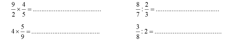 Tính:     9/2 x 4/5 =    8/7 : 2/3     4 x 5/9      3/8 : 2    (ảnh 1)