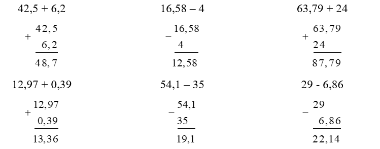 Đặt tính rồi tính:  42,5 + 6,2   16,58 – 4    63,79 + 24 (ảnh 1)