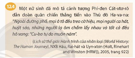 - Hãy lập bảng niên biểu về các sự kiện chính của cách mạng Cu-ba (1953-1959). Từ tư liệu 12.4, hãy cho biết người dân có thái độ như thế nào khi Chính quyền Ba-ti-xta (Batista) bị lật đổ, cách mạng Cu-ba thắng lợi.  (ảnh 1)