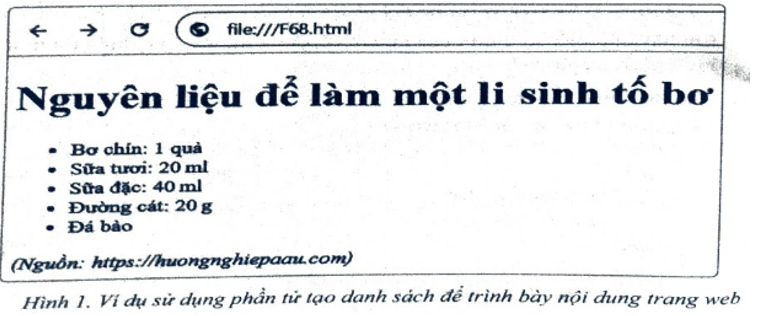 Tạo danh sách không xác định thứ tự. Yêu cầu: Soạn văn bản HTML để tạo trang web khi hiển thị trên màn hình trình duyệt web như Hình 1.   (ảnh 1)