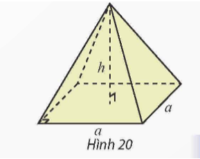 Sử dụng tích phân, tính thể tích của hình chóp tứ giác đều có cạnh đáy bằng a và chiều cao bằng h (Hình 20).   (ảnh 1)