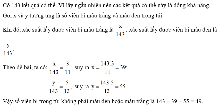 Trong một túi có 143 viên bi, trong đó có 1 viên bi màu trắng, một số viên bi màu (ảnh 1)