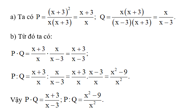 Cho hai phân thức P = x^2 + 6x + 9 và Q= x^2 + 3x / x^2 - 9 (ảnh 1)