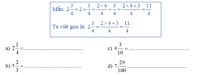 Chuyển các hỗn số sau thành phân số (theo mẫu):    (ảnh 1)