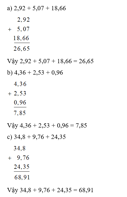 Tính (theo mẫu)  a) 2,92 + 5,07 + 18,66   b) 4,36 + 2,53 + 0,96 (ảnh 2)