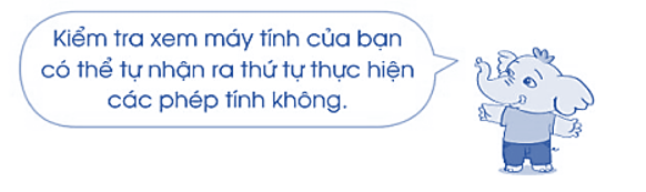 a) Dùng máy tính cầm tay, tính bằng cách thực hiện ấn các phím theo thứ tự như bảng sau rồi nêu kết quả: (ảnh 2)