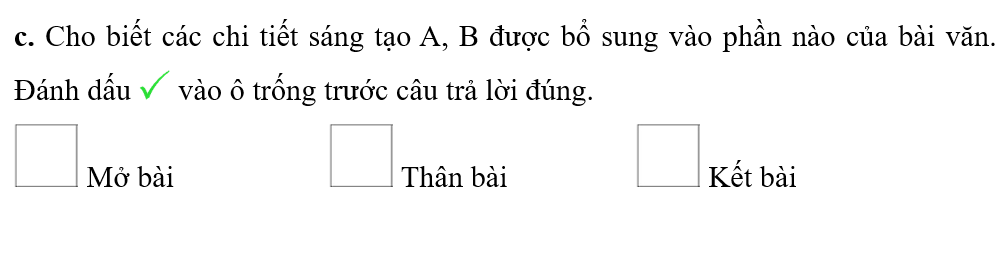 Đọc bài văn kể lại câu chuyện và các chi tiết kể sáng tạo (A, B) ở bài tập 1 (SHS Tiếng Việt 5, tập một, trang 11) và thực hiện yêu cầu.  a. Cho biết bài văn kể lại câu chuyện gì. (ảnh 1)