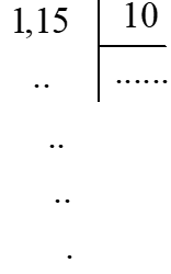 Chia một số thập phân cho 10; 100; 1000; ...  • 1,15 : 10 = ?  1,15: 100 Thử lại:  . × 100 = 1,15   (ảnh 1)