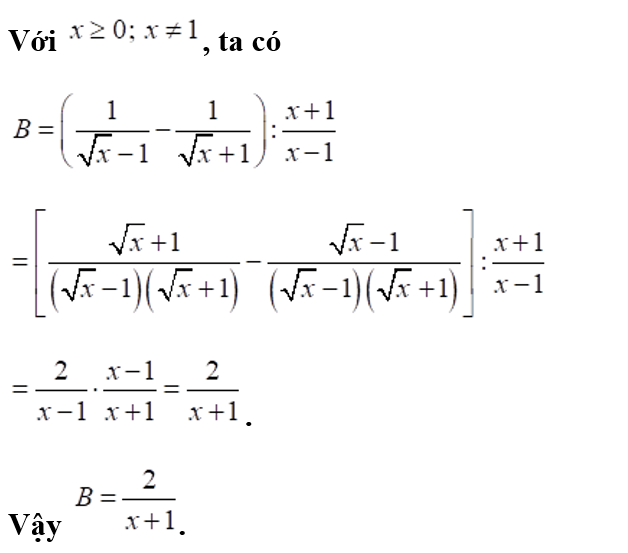 Rút gọn biểu thức B = 1/(canx - 1) - 1/(canx + 1): (x+1)/(x-1) với  (ảnh 1)