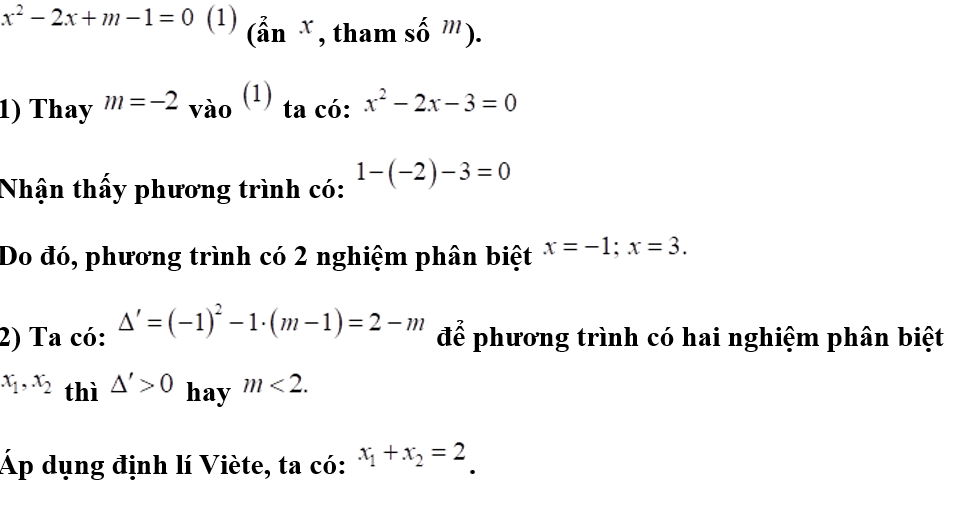 Cho phương trình x^2 - 2x + m - 1 = 0 (ẩn x tham số m). 1) Giải phương trình  với m = -2.  (ảnh 1)