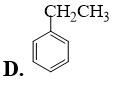 Công thức của toluene (hay methylbenzene) là  (ảnh 4)