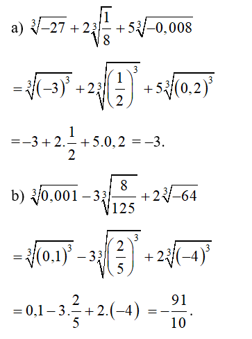 Sử dụng định nghĩa căn bậc ba của một số thực, tính giá trị của các biểu thức sau: (ảnh 1)