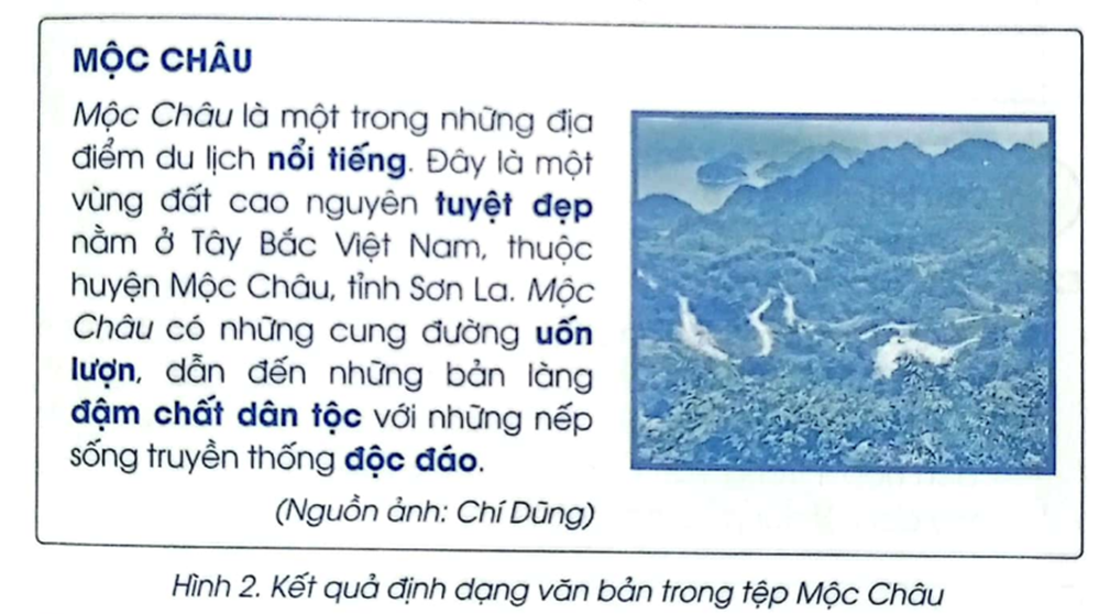 Em hãy mở tệp Mộc Châu ở câu E14 và định dạng lại văn bản cho đẹp hơn để nhận được kết quả như Hình 2. (ảnh 1)