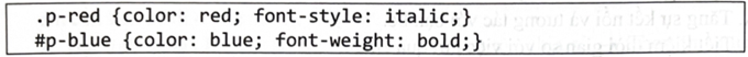 Cho đoạn mã lệnh CSS:  Đoạn mã lệnh HTML nào sau đây sẽ áp dụng định dạng được khai báo? (ảnh 1)
