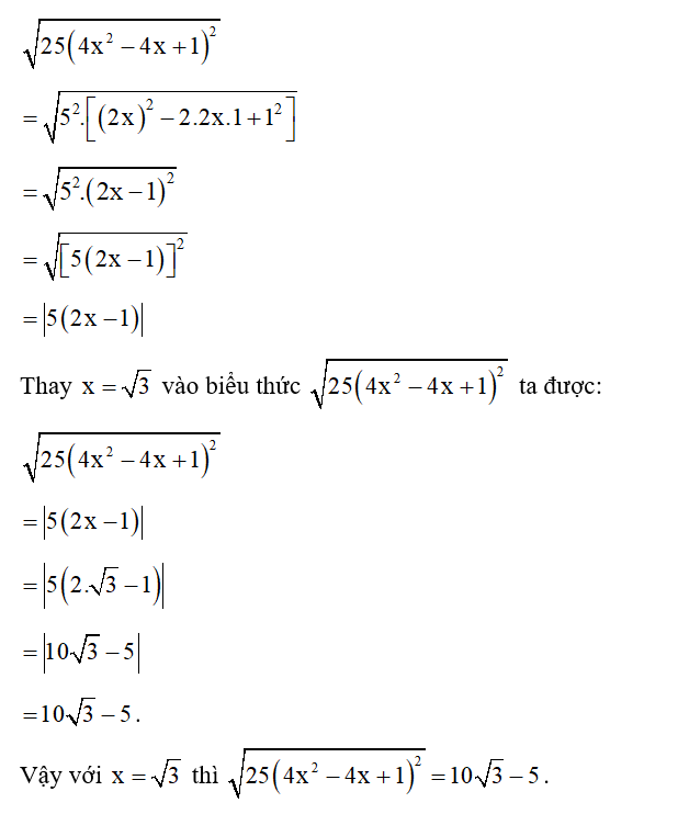 Rút gọn rồi tính giá trị biểu thức căn bậc hai 25 ( 4x^2 - 4x + 1) ^2 tại  . (ảnh 1)