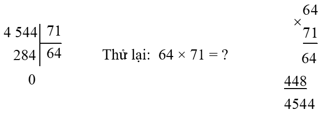 Thực hiện phép chia rồi thử lại (theo mẫu trong SGK).  4 544 : 71 Thử lại (ảnh 1)