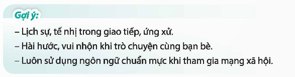 Chỉ ra những hành vi giao tiếp, ứng xử tích cực của em được những người xung quanh yêu mến. (ảnh 1)