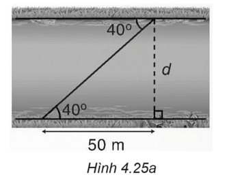 Tìm chiều rộng d của dòng sông trong Hình 4.25a (làm tròn đến m). (ảnh 1)