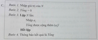 Hãy chọn phương án đúng của bước Tìm thuật toán cho bài toán đã được mô tả trong Bài F7 (dựa vào kết quả Xác định bài toán ở Bài F7): (ảnh 3)