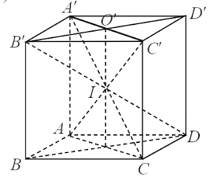 Cho hình lập phương ABCD.A'B'C'D'. Gọi O, O' lần lượt là tâm của các hình vuông ABCD và A'B'C'D'; I là giao điểm của AC' và A'C. Chứng minh rằng: (ảnh 1)