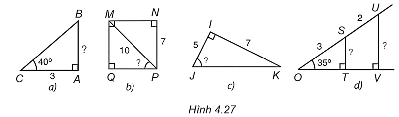 Tính các số liệu còn thiếu (dấu “?”) ở Hình 4.26 với góc làm tròn đến độ, với độ dài làm tròn đến chữ số thập phân thứ nhất.   (ảnh 2)