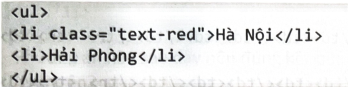 Cho đoạn mã lệnh HTML:   Lệnh CSS nào sau đây được áp dụng cho mục đầu tiên của danh sách tạo ra ở trên? 	A. .text-red {color: red;}.		B. #text-red {color: red;}. 	C. li>text-red {color: red;}.	D. ul><li>text-red {color: red;}. (ảnh 1)