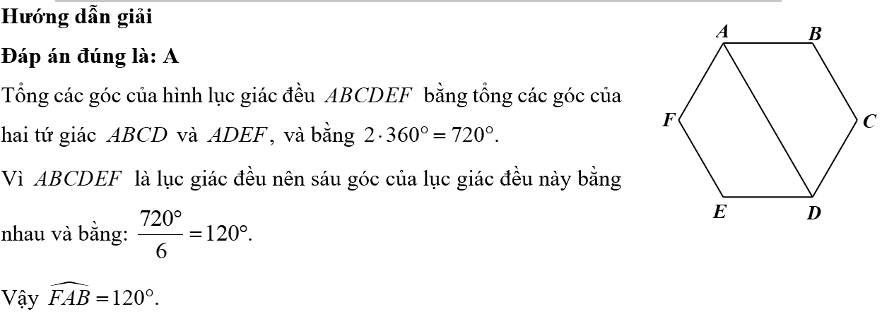 Cho lục giác đều \(ABCDEF\). Số đo của \(\widehat {FAB}\) bằng A. \(120^\circ .\)	B. \(150^\circ .\)	C. \(108^\circ .\)	D. \(135^\circ .\) (ảnh 1)