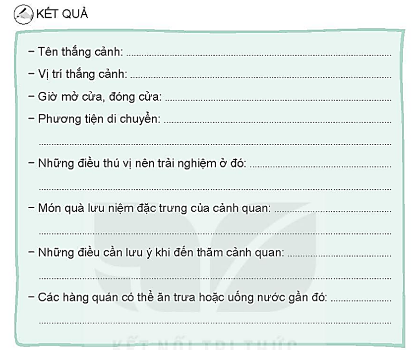 Tìm hiểu thông tin về cảnh quan thiên nhiên ở địa phương 1. Hãy viết.  - Em đã nhận thêm nhiệm vụ tìm hiểu thông tin về cảnh quan nào? 2. Hãy tích - Em đã tìm đến những nguồn thông tin nào? (ảnh 2)