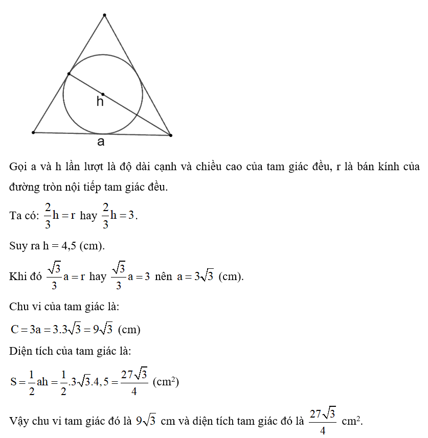 Tính chu vi và diện tích của tam giác đều nội tiếp một đường tròn bán kính 3 cm. (ảnh 1)