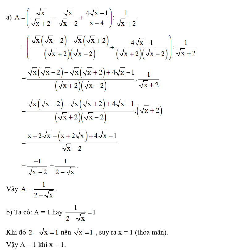 Cho biểu thức: A= ( căn bậc hai x / căn bậc hai x +2 - căn bậc hai x / căn bậc hai x -2 + 4 căn bậc hai -1 / x-4 ) : 1/ căn bậc hai x + 2  (ảnh 1)