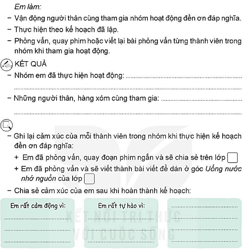 Cùng bạn bè,người thân thực hiện kế hoạch đền ơn đáp nghĩa Em cần  Một kế hoạch hành động cụ thể KẾ HOẠCH HOẠT ĐỘNG ĐỀN ƠN ĐÁP NGHĨA Nhóm:...................................................Lớp:....................................................... Nội dung hoạt động:............................................................................................ Địa điểm:............................................................................................................ Trang phục:......................................................................................................... Số thứ tự	Nội dung công việc	Thời gian thực hiện	Phân công  	 	 	   	 	 	   	 	 	   	 	 	   	 	 	  (ảnh 1)