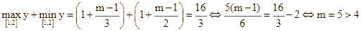 thỏa mãn min [1;2] y + max [1;2] y = 16/3 (ảnh 1)