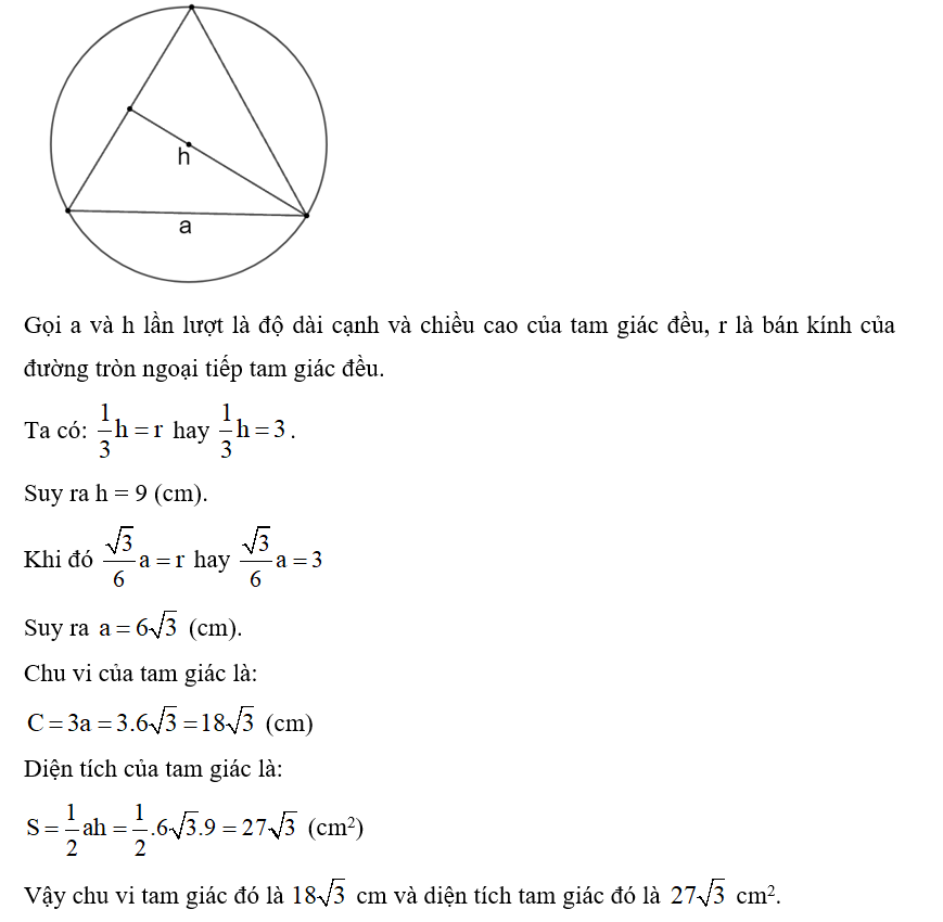 Tính chu vi và diện tích của tam giác đều ngoại tiếp một đường tròn bán kính 3 cm. (ảnh 1)