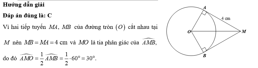 Từ điểm \(M\) nằm ngoài đường tròn tâm \(O\), kẻ hai tiếp tuyến \[MA,{\rm{ }}MB\] \[\left( {A,\,\,B} \right.\] là các tiếp điểm). Nếu \(AM = 4\,\,{\rm{cm}}\,{\rm{;}}\,\,\widehat {AMB} = 60^\circ \) thì A. \(BM = 4\;{\rm{cm}};{\rm{ }}\widehat {AMO} = 60^\circ \).	B. \(BM = 8\;{\rm{cm}};{\rm{ }}\widehat {AMO} = 30^\circ \).	 C. \(BM = 4\;{\rm{cm}};{\rm{ }}\widehat {AMO} = 30^\circ \).	D. \(BM = 8\;{\rm{cm}};{\rm{ }}\widehat {AMO} = 60^\circ \). (ảnh 1)