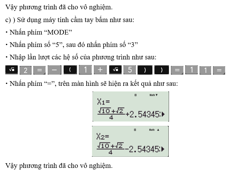 Sử dụng máy tính cầm tay, tìm nghiệm của các phương trình sau: (ảnh 2)