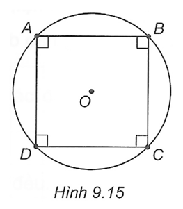 Cho hình vuông ABCD nội tiếp đường tròn (O) như Hình 9.15. Hãy cho biết (ảnh 1)